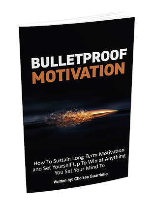 Bulletproof Motivation E-Book